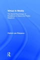 Book cover of: Virtue in Media. By: Patrick Lee Plaisance
