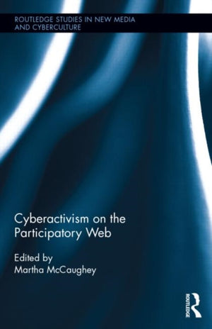 Cyberactivism on the Participatory Web