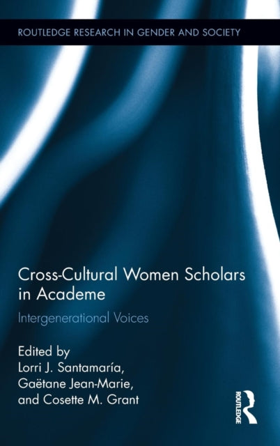 Book cover of: Cross-Cultural Women Scholars in Academe