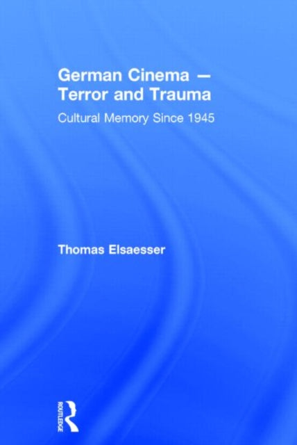 Book cover of: German Cinema - Terror and Trauma
