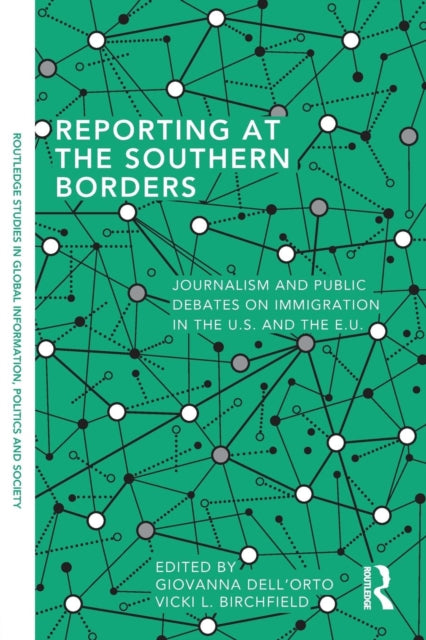 Book cover of: Reporting at the Southern Borders. By: Giovanna Dell'Orto
