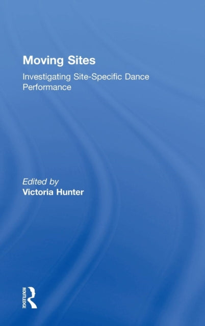 Book cover of: Moving Sites. By: Victoria Hunter