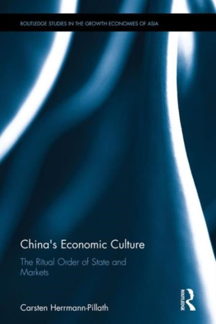 Book cover of: China's Economic Culture. By: Carsten Herrmann-Pillath
