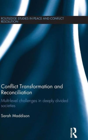 Conflict Transformation and Reconciliation