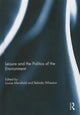 Book cover of: Leisure and the Politics of the Environment