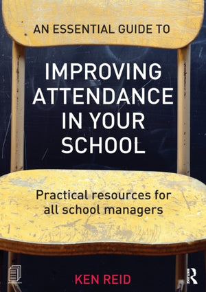 Essential Guide to Improving Attendance in your School