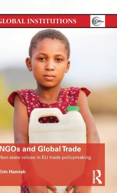 Book cover of: NGOs and Global Trade. By: Erin Hannah