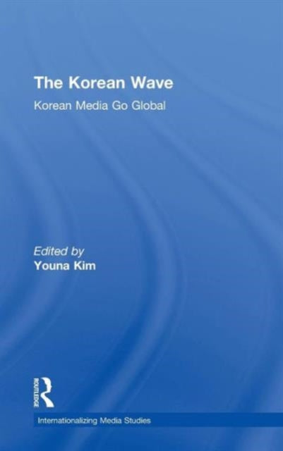 Book cover of: Korean Wave. By: Youna Kim