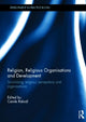 Book cover of: Religion, Religious Organisations and Development. By: Carole Rakodi