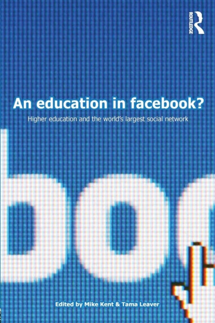 Book cover of: Education in Facebook?. By: Mike Kent