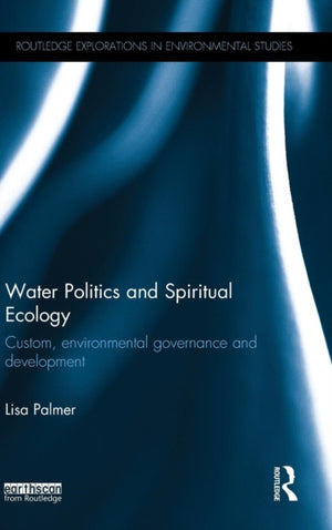 Water Politics and Spiritual Ecology