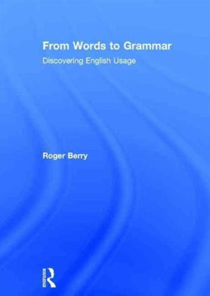 From Words to Grammar