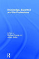 Book cover of: Knowledge, Expertise and the Professions. By: Michael Young