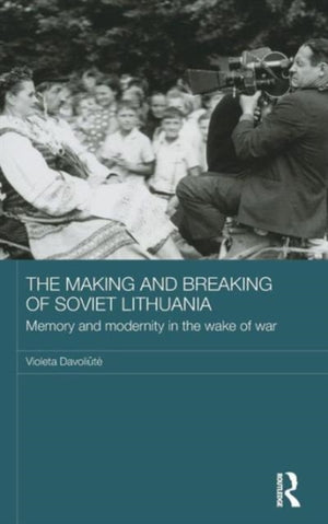 Making and Breaking of Soviet Lithuania