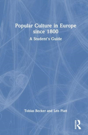 Popular Culture in Europe since 1800