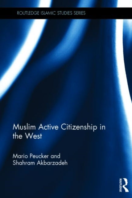 Book cover of: Muslim Active Citizenship in the West