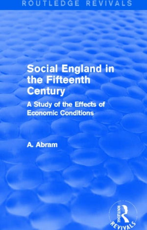 Social England in the Fifteenth Century (Routledge Revivals)