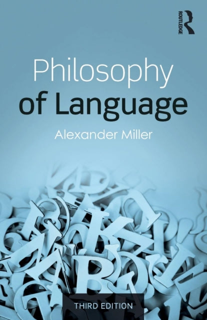 Book cover of: Philosophy of Language. By: Alexander Miller