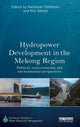 Book cover of: Hydropower Development in the Mekong Region