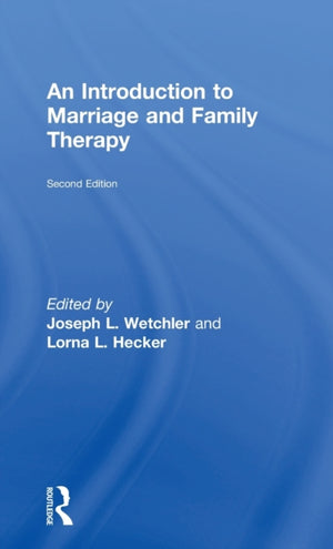 An Introduction to Marriage and Family Therapy