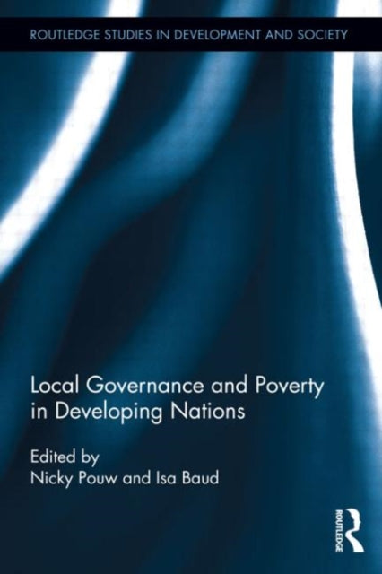 Book cover of: Local Governance and Poverty in Developing Nations. By: Nicky Pouw