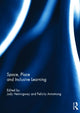 Book cover of: Space, Place and Inclusive Learning. By: Judy Hemingway