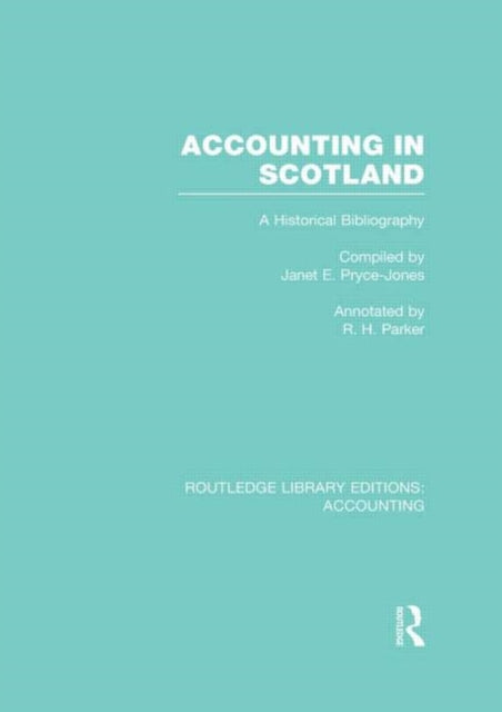 Book cover of: Accounting in Scotland (RLE Accounting). By: Janet E. Pryce-Jones