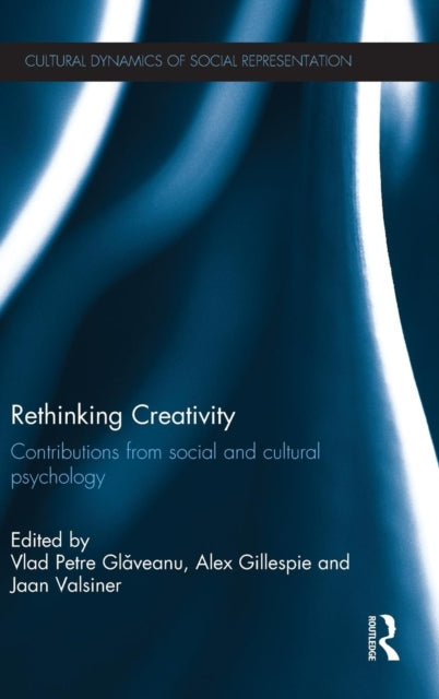 Book cover of: Rethinking Creativity. By: Vlad Petre Glǎveanu