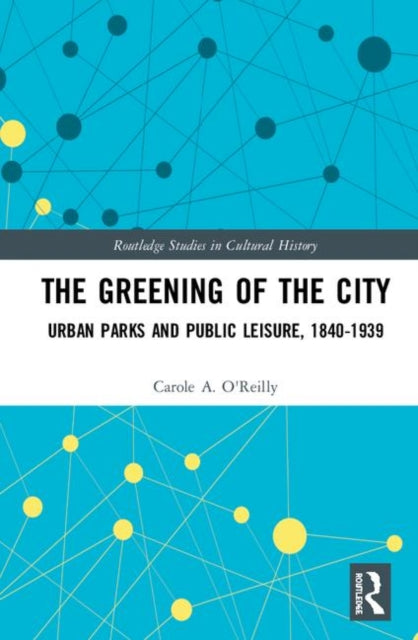 Book cover of: Greening of the City. By: Carole O'Reilly