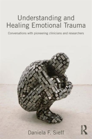 Emotsionaalse trauma mõistmine ja tervenemine