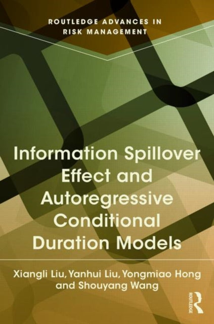 Book cover of: Information Spillover Effect and Autoregressive Conditional Duration Models. By: Shouyang Wang