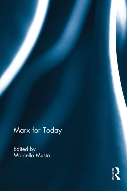 Book cover of: Marx for Today. By: Marcello Musto