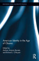 Book cover of: American Identity in the Age of Obama. By: Amílcar Antonio Barreto