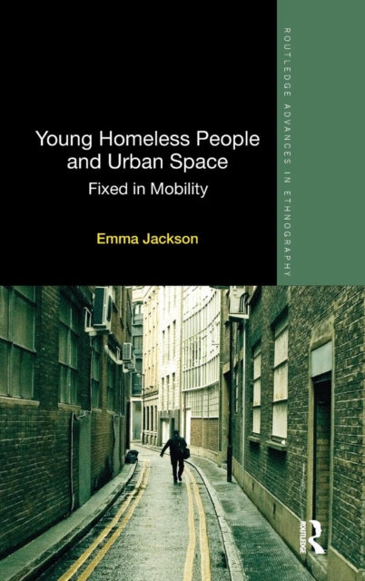Book cover of: Young Homeless People and Urban Space. By: Emma Jackson