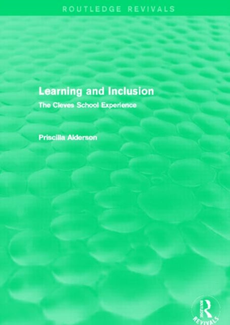 Book cover of: Learning and Inclusion (Routledge Revivals). By: Priscilla Alderson