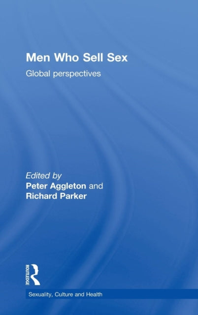Book cover of: Men Who Sell Sex. By: Peter Aggleton