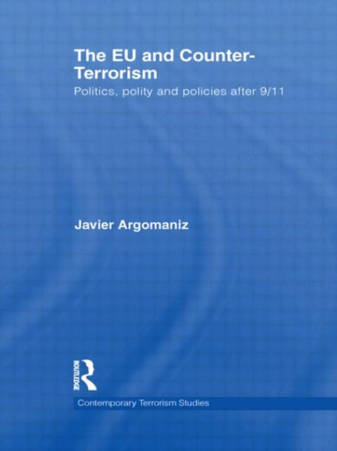 Book cover of: EU and Counter-Terrorism. By: Javier Argomaniz