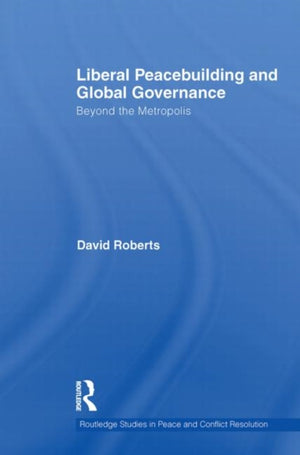 Liberal Peacebuilding and Global Governance