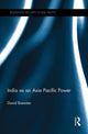 Book cover of: India as an Asia Pacific Power. By: David Brewster