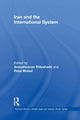 Book cover of: Iran and the International System. By: Anoushiravan Ehteshami