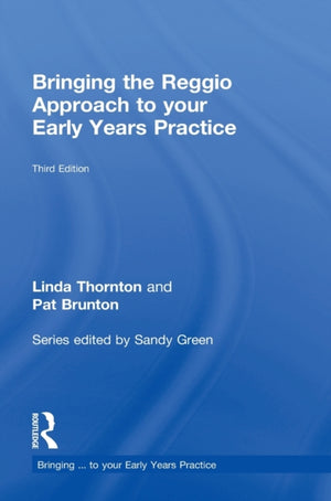 Bringing the Reggio Approach to your Early Years Practice