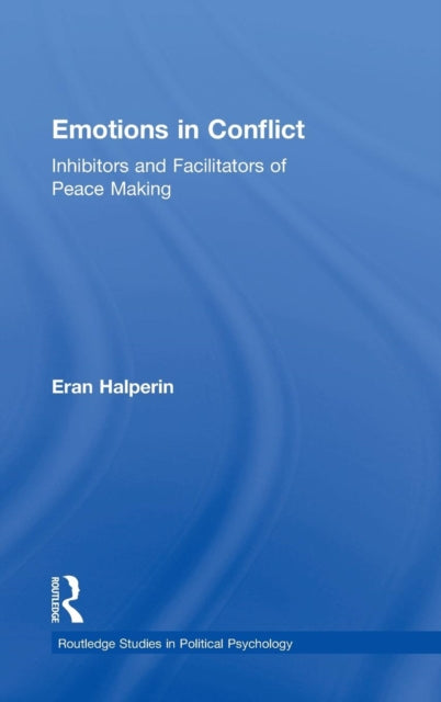 Book cover of: Emotions in Conflict. By: Eran Halperin