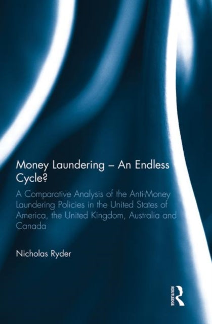 Book cover of: Money Laundering - An Endless Cycle?. By: Nicholas Ryder