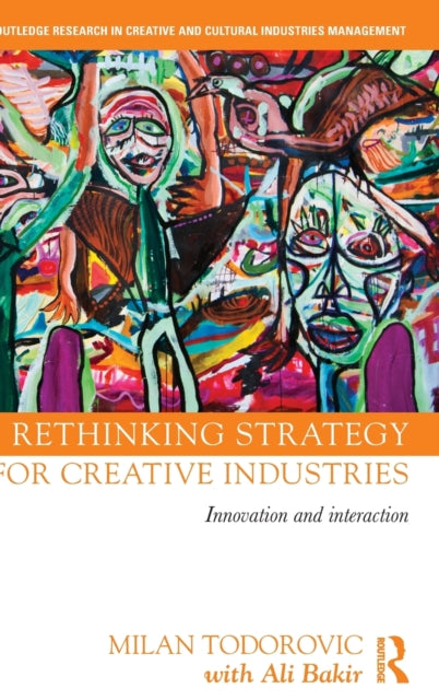 Book cover of: Rethinking Strategy for Creative Industries. By: Milan Todorovic