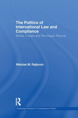 The Politics of International Law and Compliance