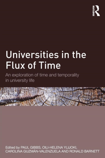 Book cover of: Universities in the Flux of Time. By: Paul Gibbs