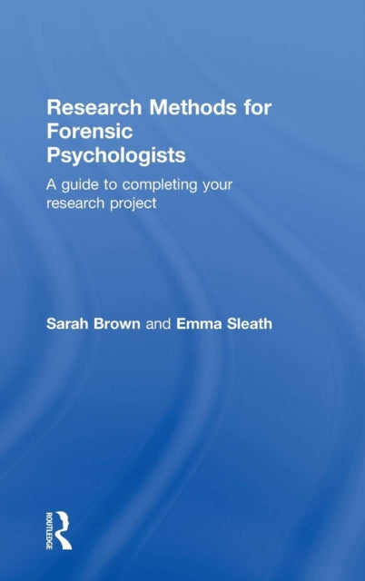Book cover of: Research Methods for Forensic Psychologists. By: Sarah Brown