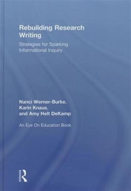 Book cover of: Rebuilding Research Writing. By: Nanci Werner-Burke