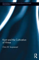 Book cover of: Kant and the Cultivation of Virtue. By: Chris W. Surprenant