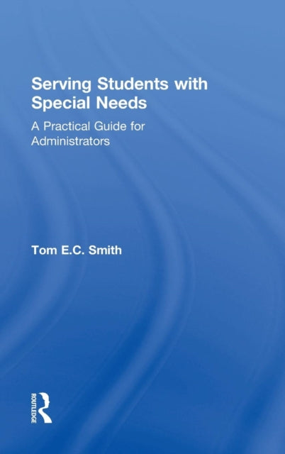 Book cover of: Serving Students with Special Needs. By: Tom E. C. Smith